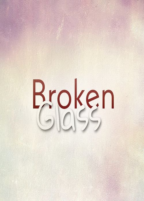 Broken Glass