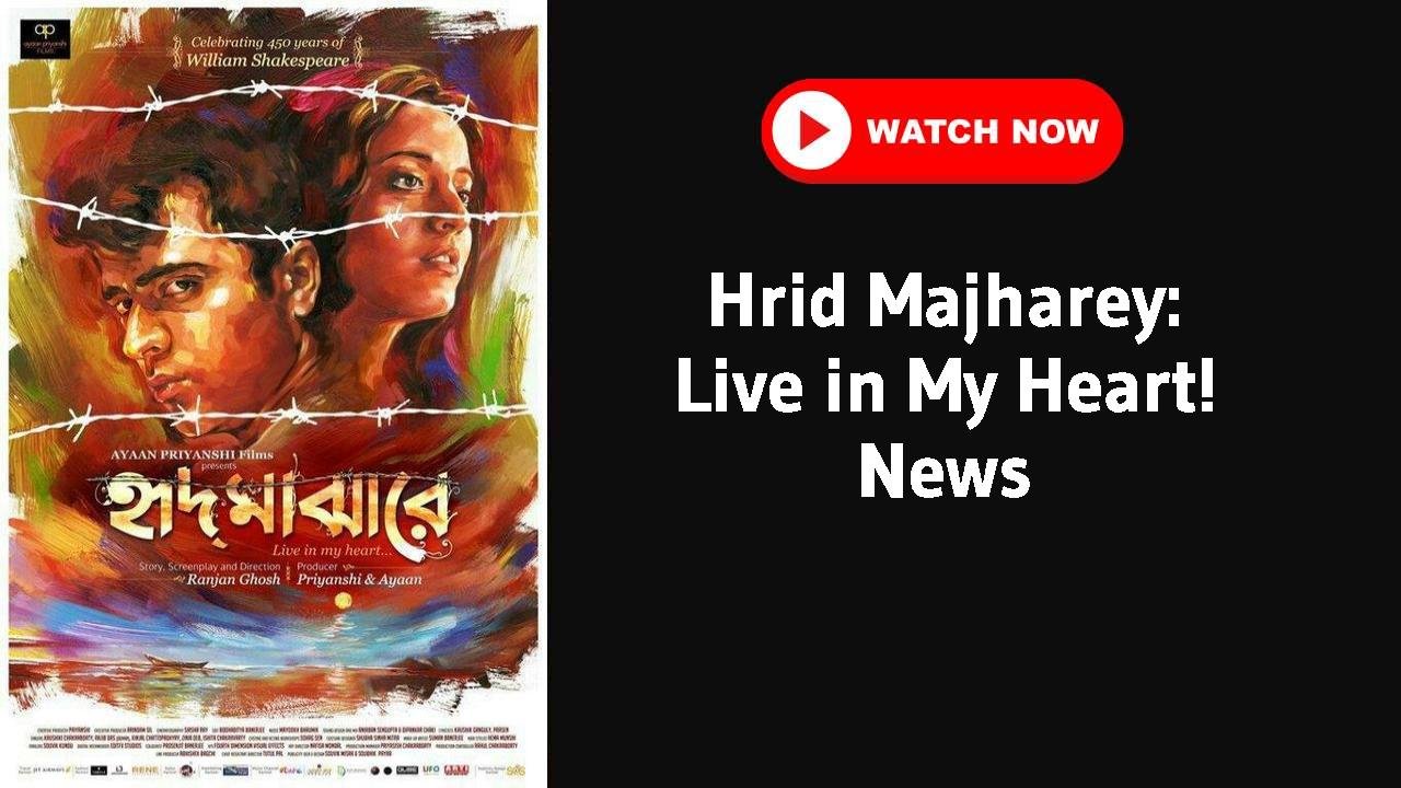 Hrid Majharey: Live in My Heart!