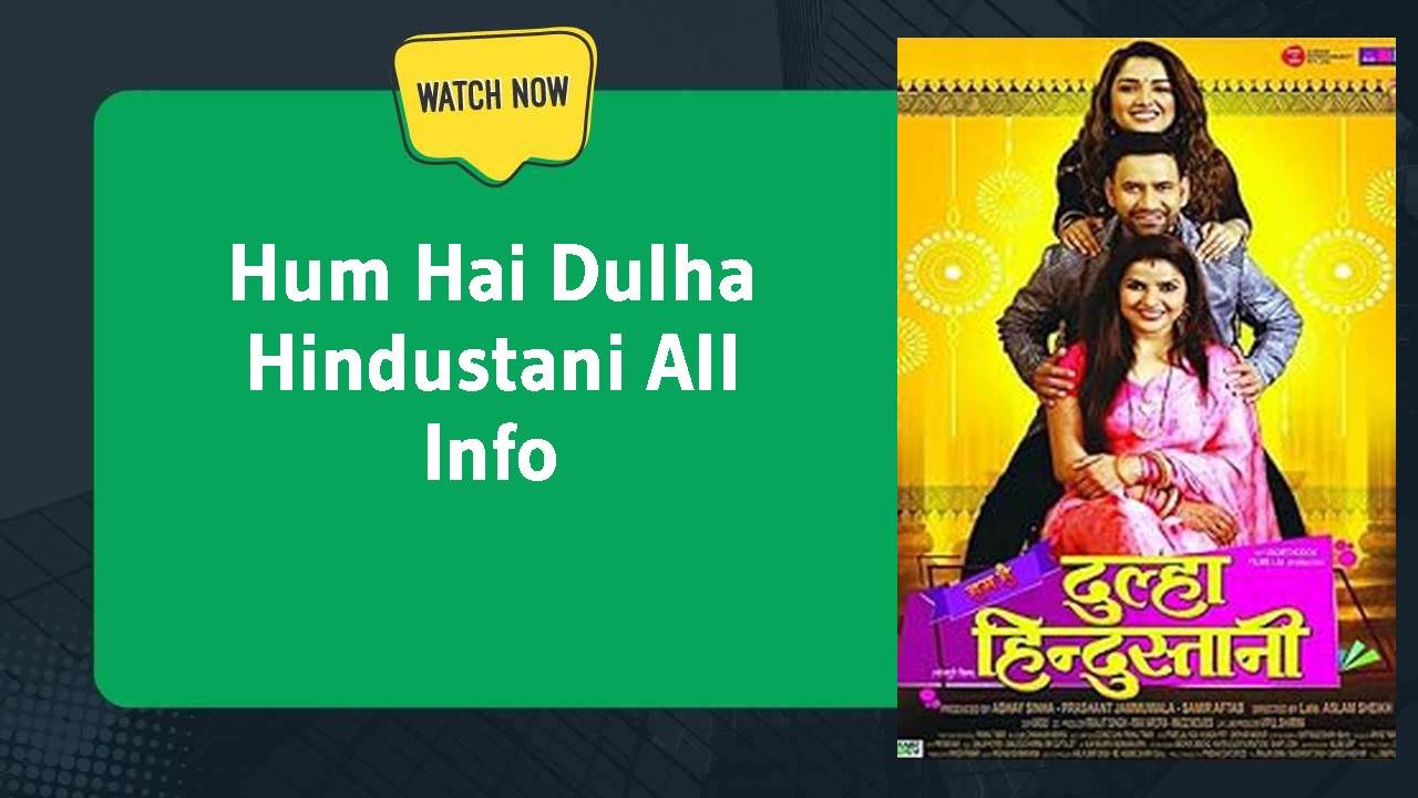 Hum Hai Dulha Hindustani