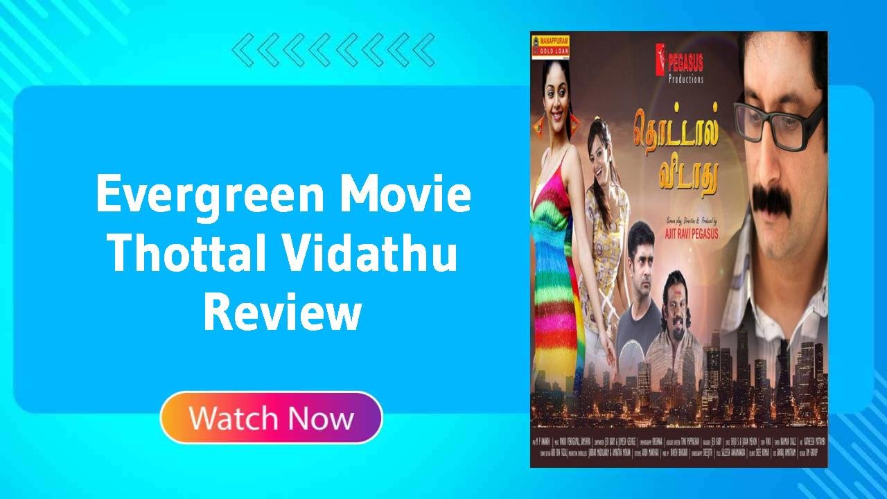 Thottal Vidathu